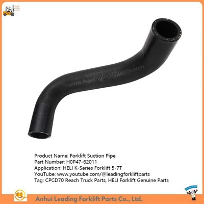 H0P47-62011|لوله مکش لیفتراک|CPCD70 Reach Truck قطعات|قطعات اورجینال لیفتراک HELI